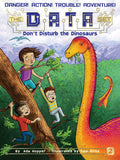Dont Disturb the Dinosaurs (2) (The DATA Set)