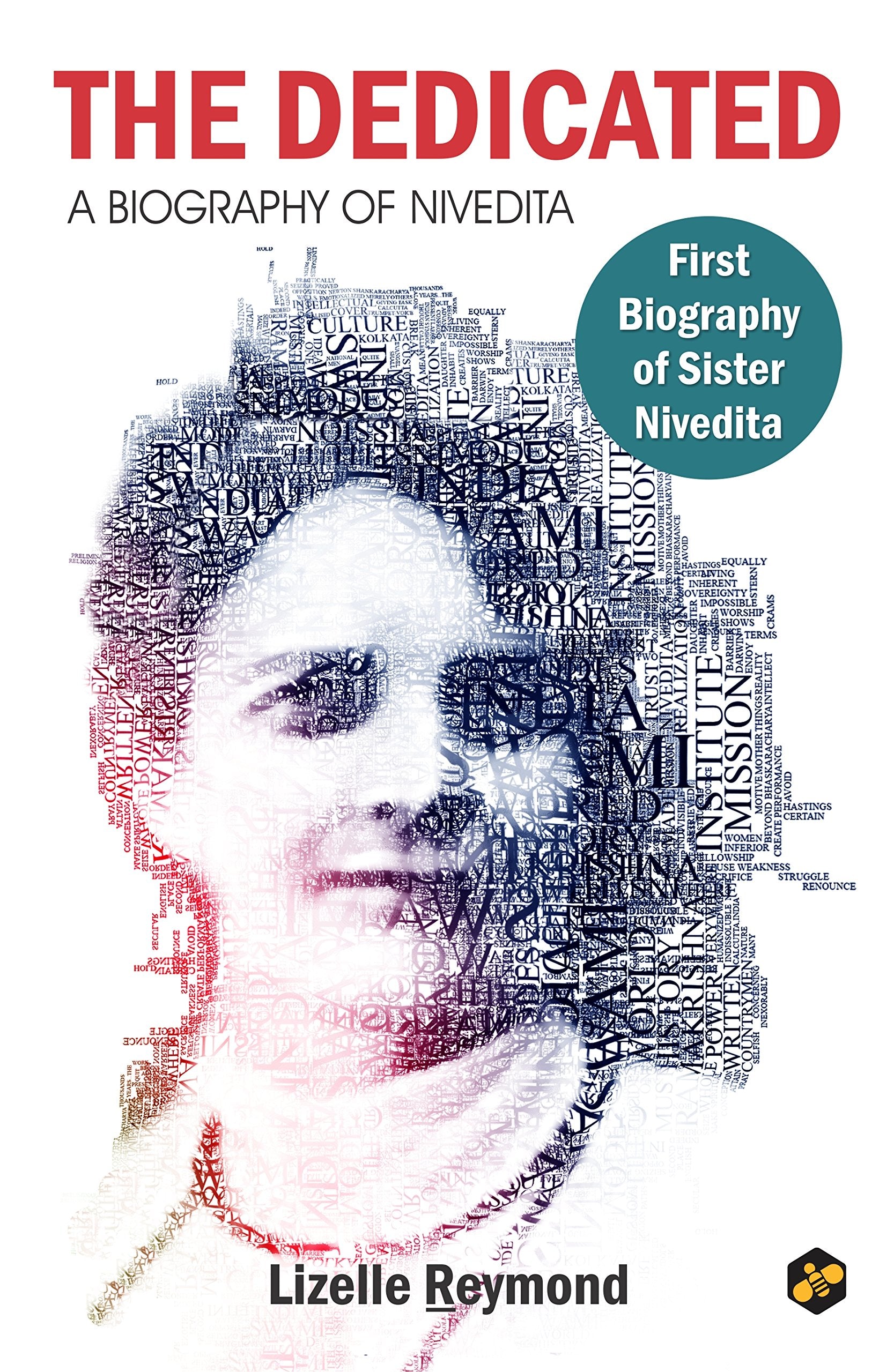 The Dedicated: A Biography of Sister Nivedita