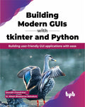 Building Modern Guis With Tkinter And Python