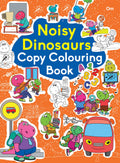 Colouring book : Copy Colouring Book Noisy Dinosaurs (Colouring book for kids)