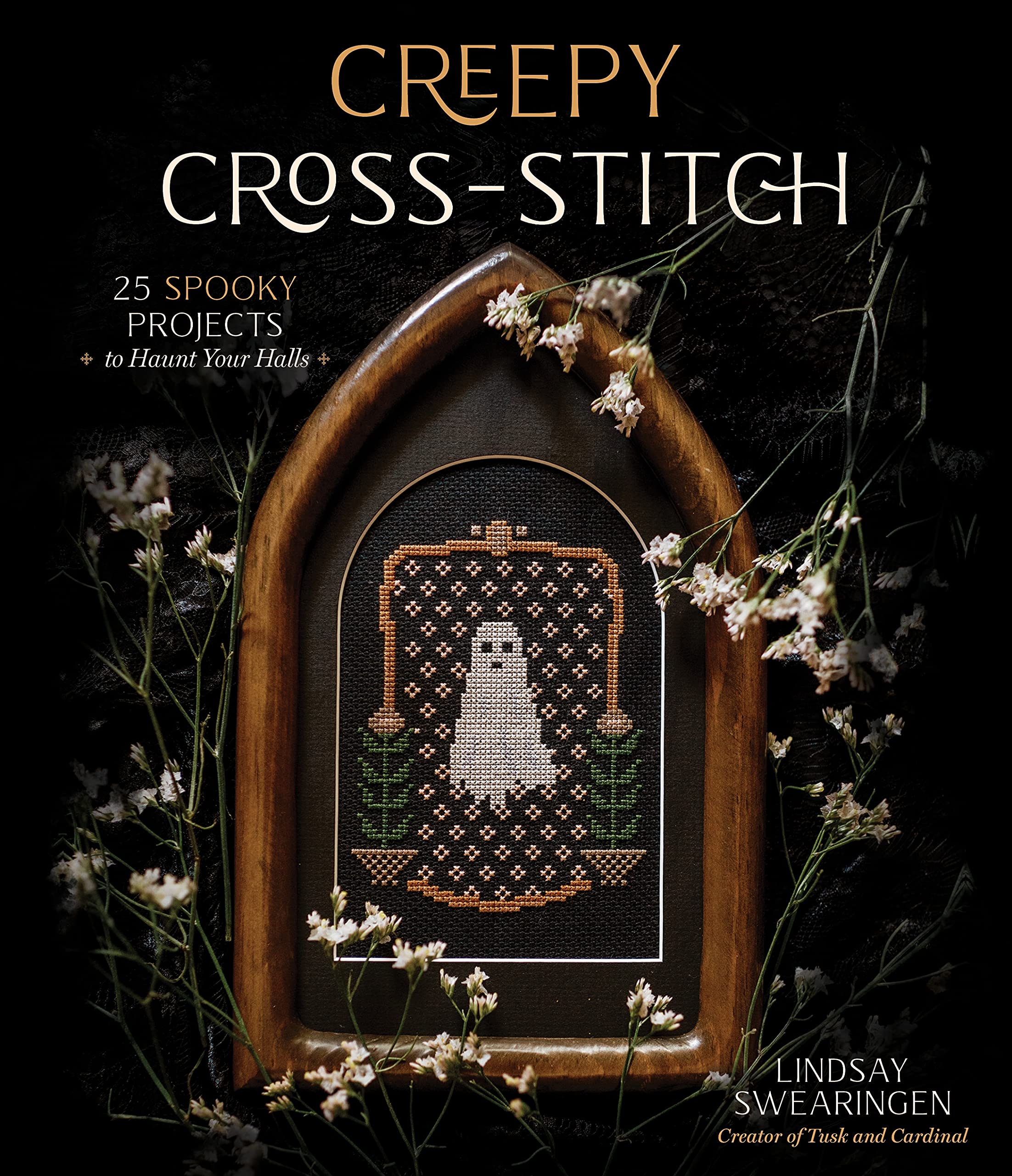 Creepy CrossStitch: 25 Spooky Projects to Haunt Your Halls