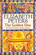 The Golden One (Amelia Peabody Murder Mystery)