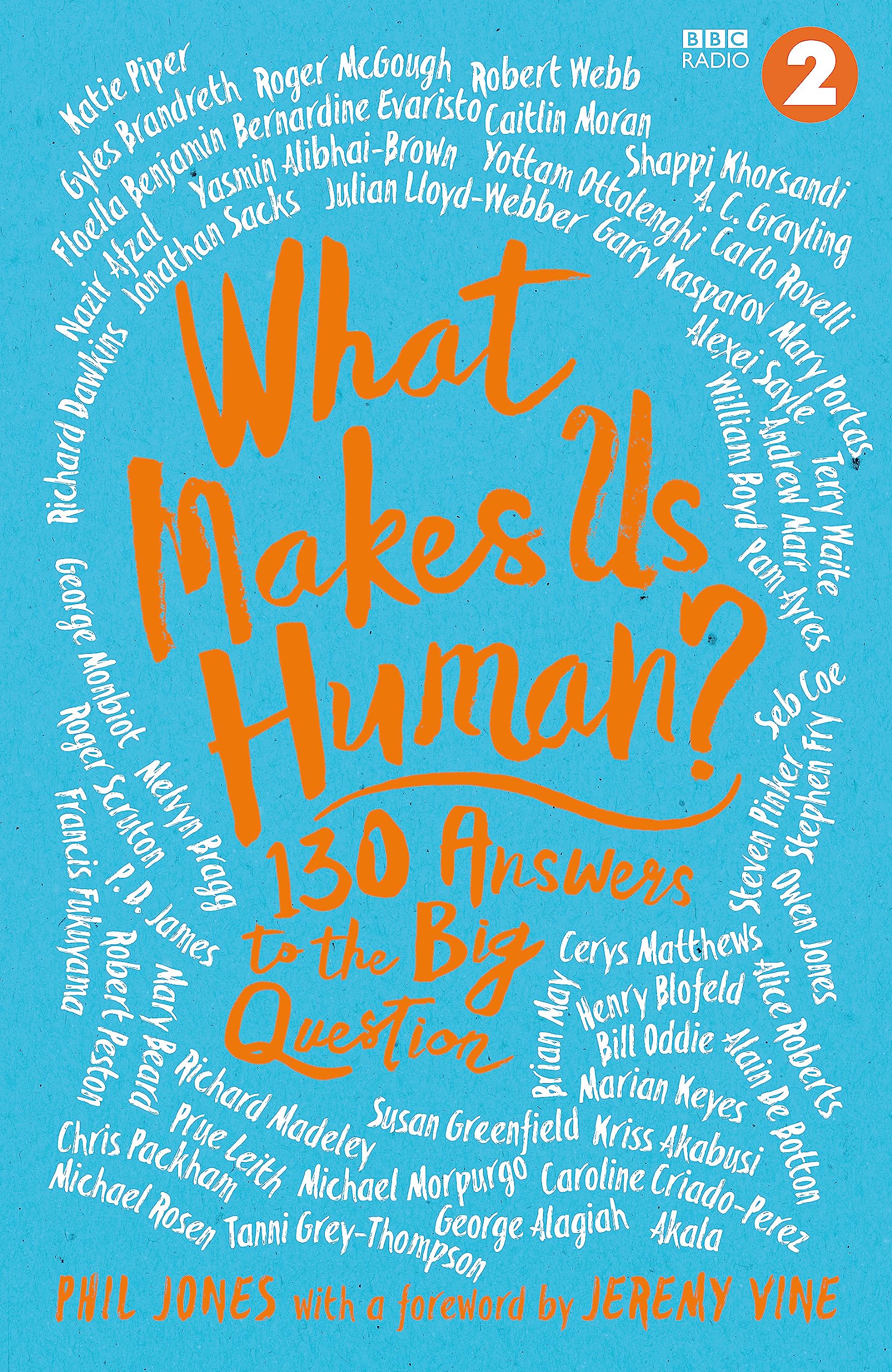 What Makes Us Human?: 130 Ways To Find The Meaning Of Life
