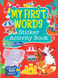 Activity Book: My First Words Sticker Activity BookSticker Book With 450 Stickers