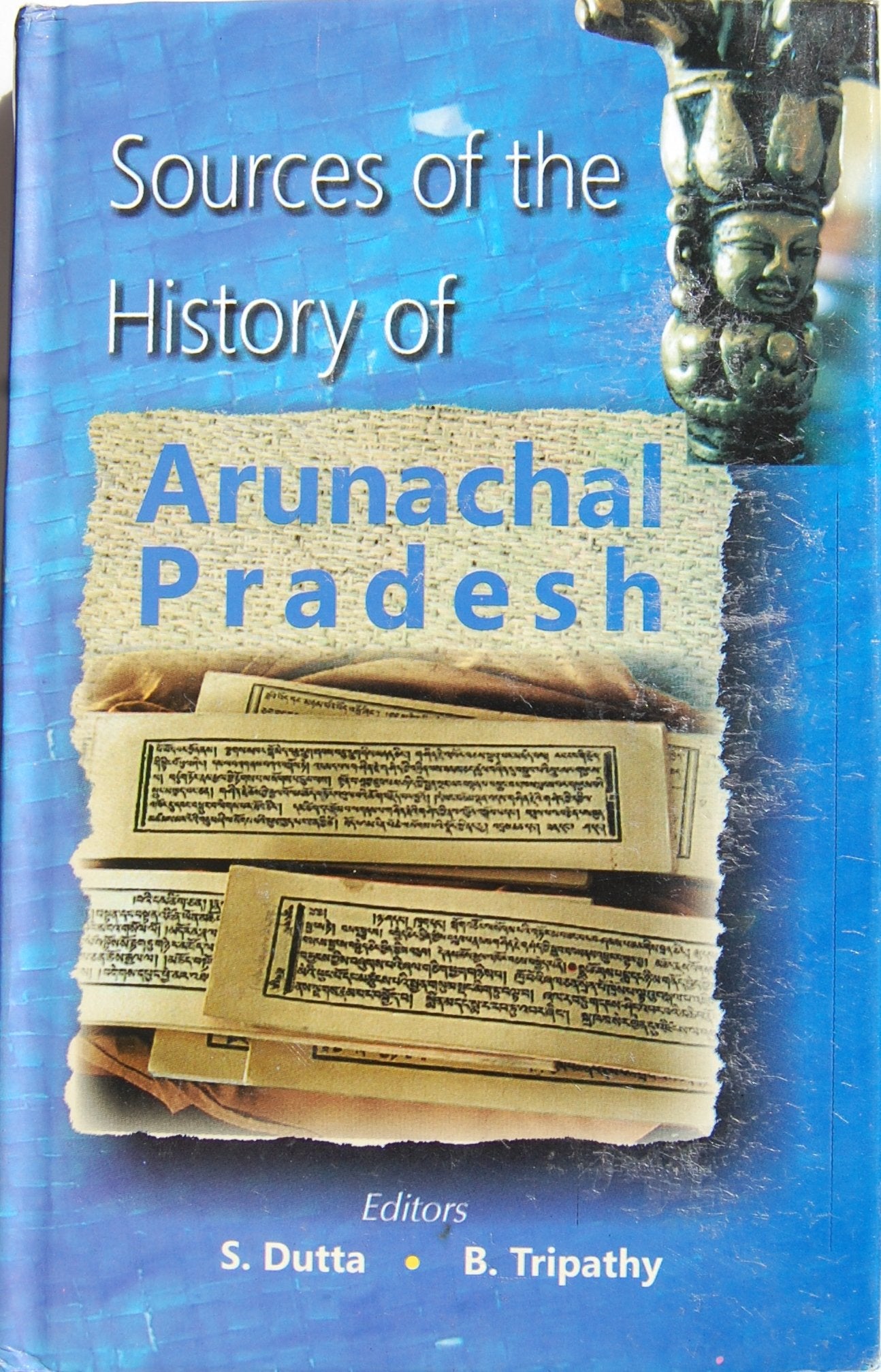 Sources Of The History Of Arunachal Pradesh
