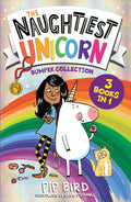 The Naughtiest Unicorn Bumper Collection: Three books in one for 2021 from the bestselling Naughtiest Unicorn series  the perfe