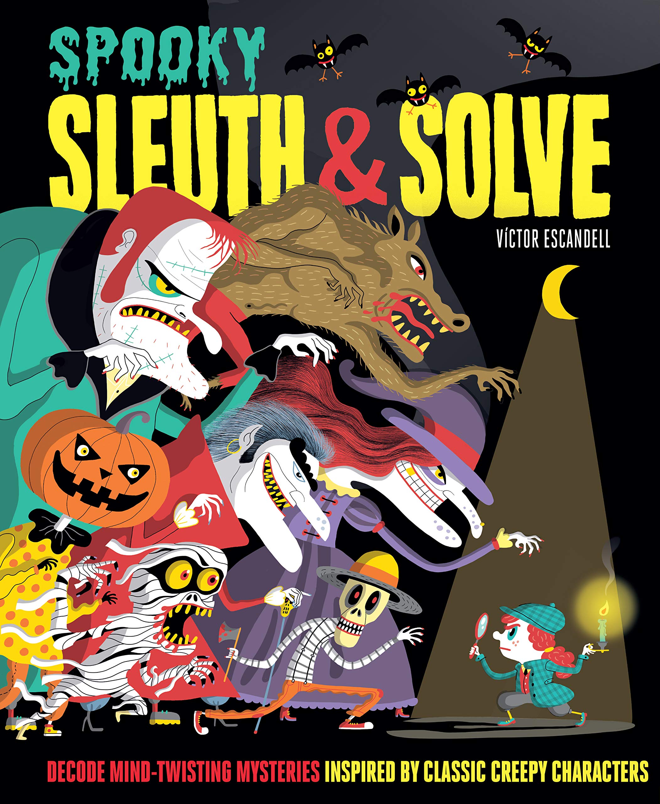 Sleuth & Solve: Spooky: Decode MindTwisting Mysteries Inspired by Classic Creepy Characters