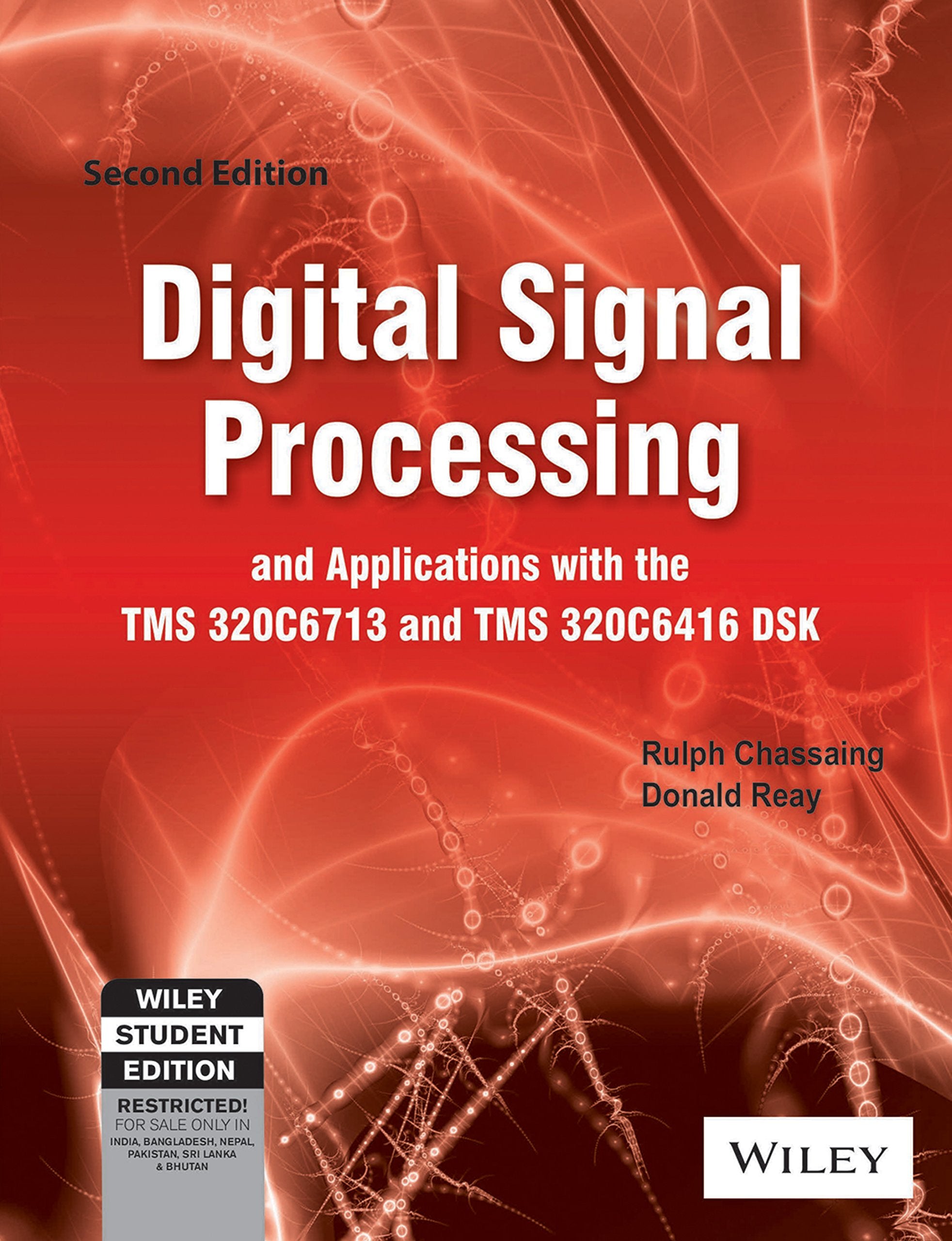 Digital Signal Processing And Applications With The Tms320C6713 And Tms320C6416 Dsk, 2Nd Ed