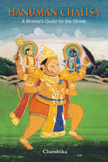 Hanuman Chalisa  A Bhaktas Quest for the Divine