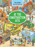 My Little WimmelbookAt the Construction Site: A LookandFind Book (Kids Tell the Story) (My Big Wimmelbooks)