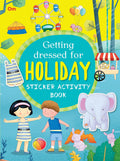 Activity book: Getting Dressed for Holiday: Sticker Activity Book  Fun Activities for Kids