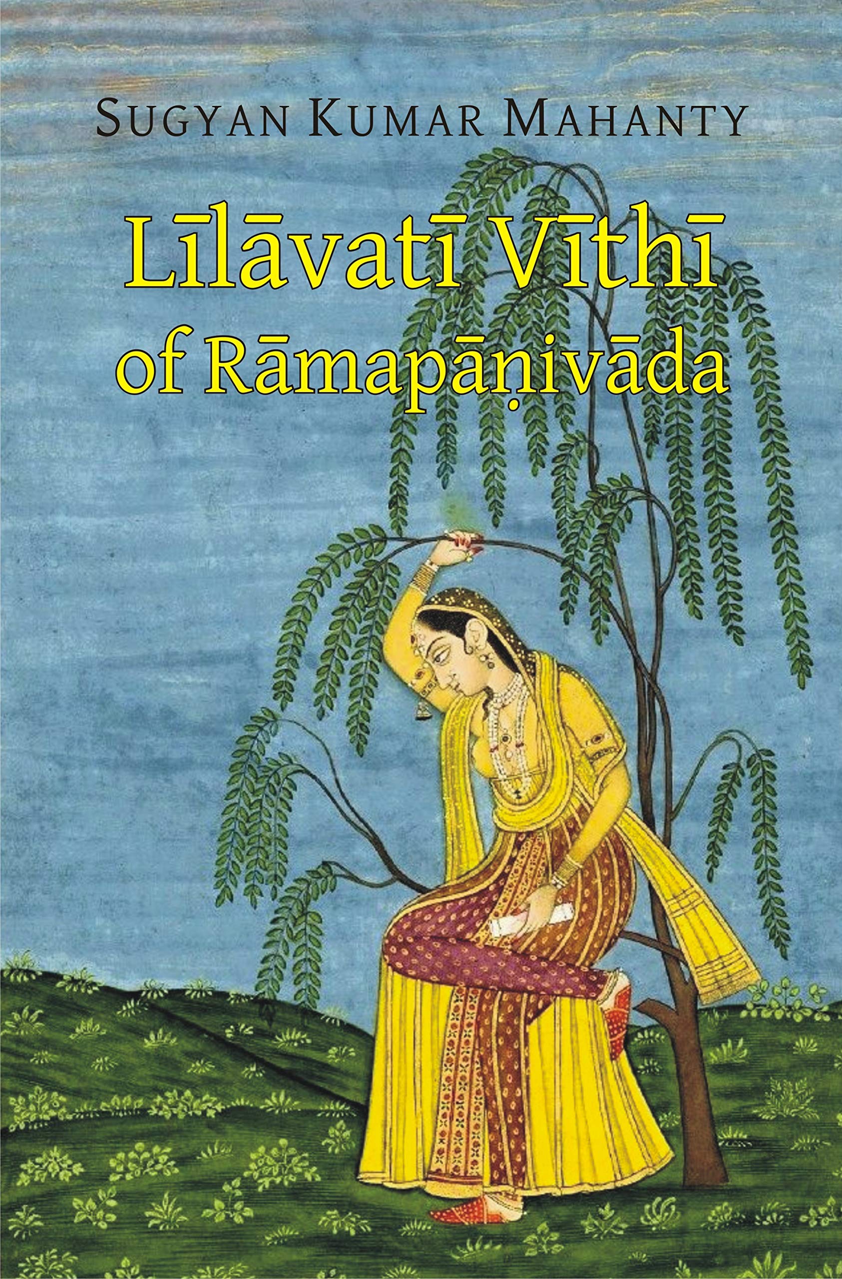 Lilavati Vithi of Ramapanivada: With the Sanskrit Commentary Praci and Introduction in English