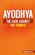 Ayodhya: The Case Against the Temple