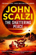 The Shattering Peace: The acclaimed Old Mans War series returns in this military scifi adventure