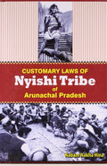 Customary Law of Nyishi Tribes of Arunachal Pradesh