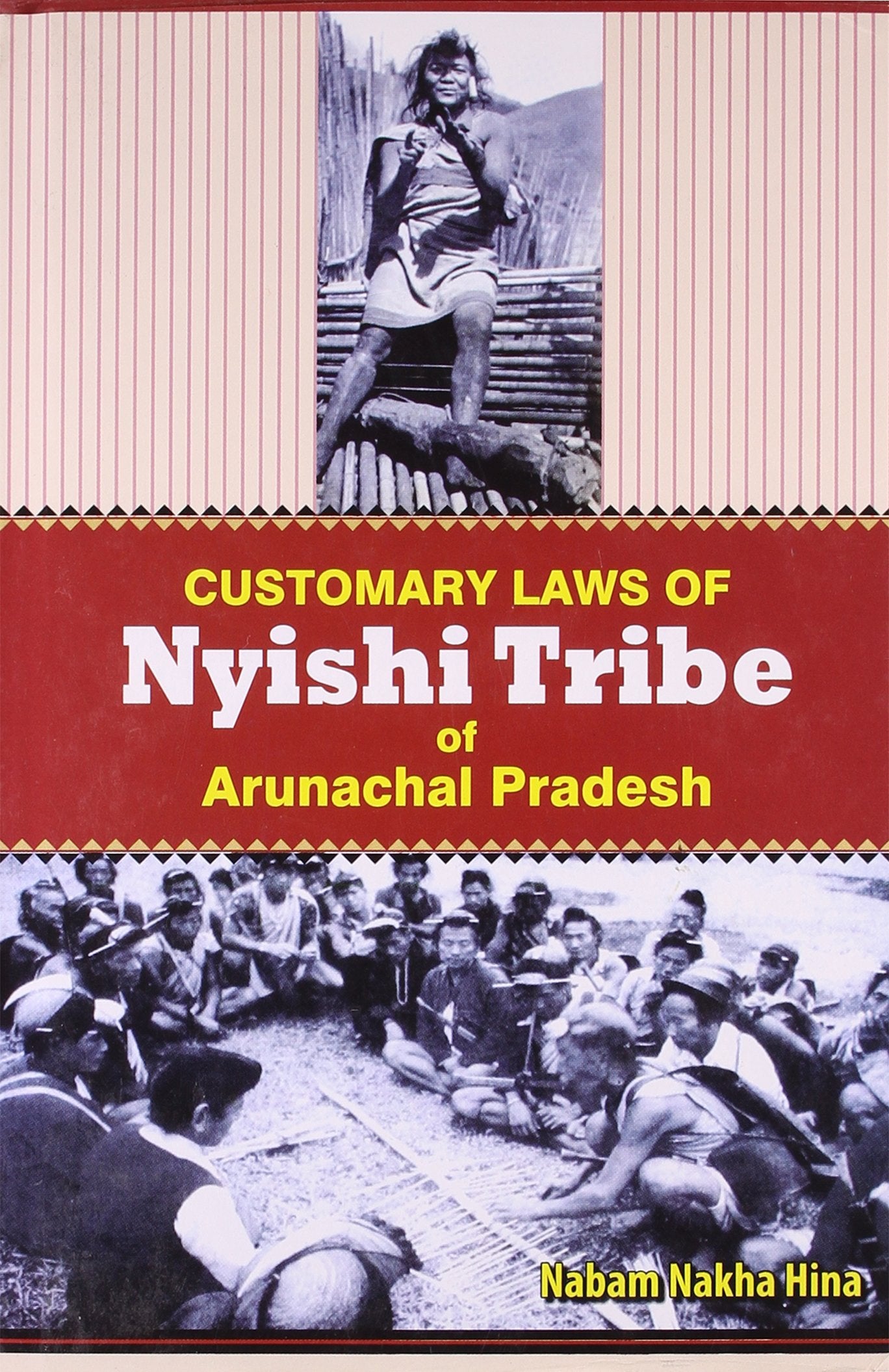 Customary Law of Nyishi Tribes of Arunachal Pradesh