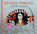 Sacred Thread Patanjali?s Yogasutra