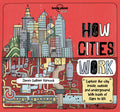 Lonely Planet Kids How Cities Work (How Things Work)