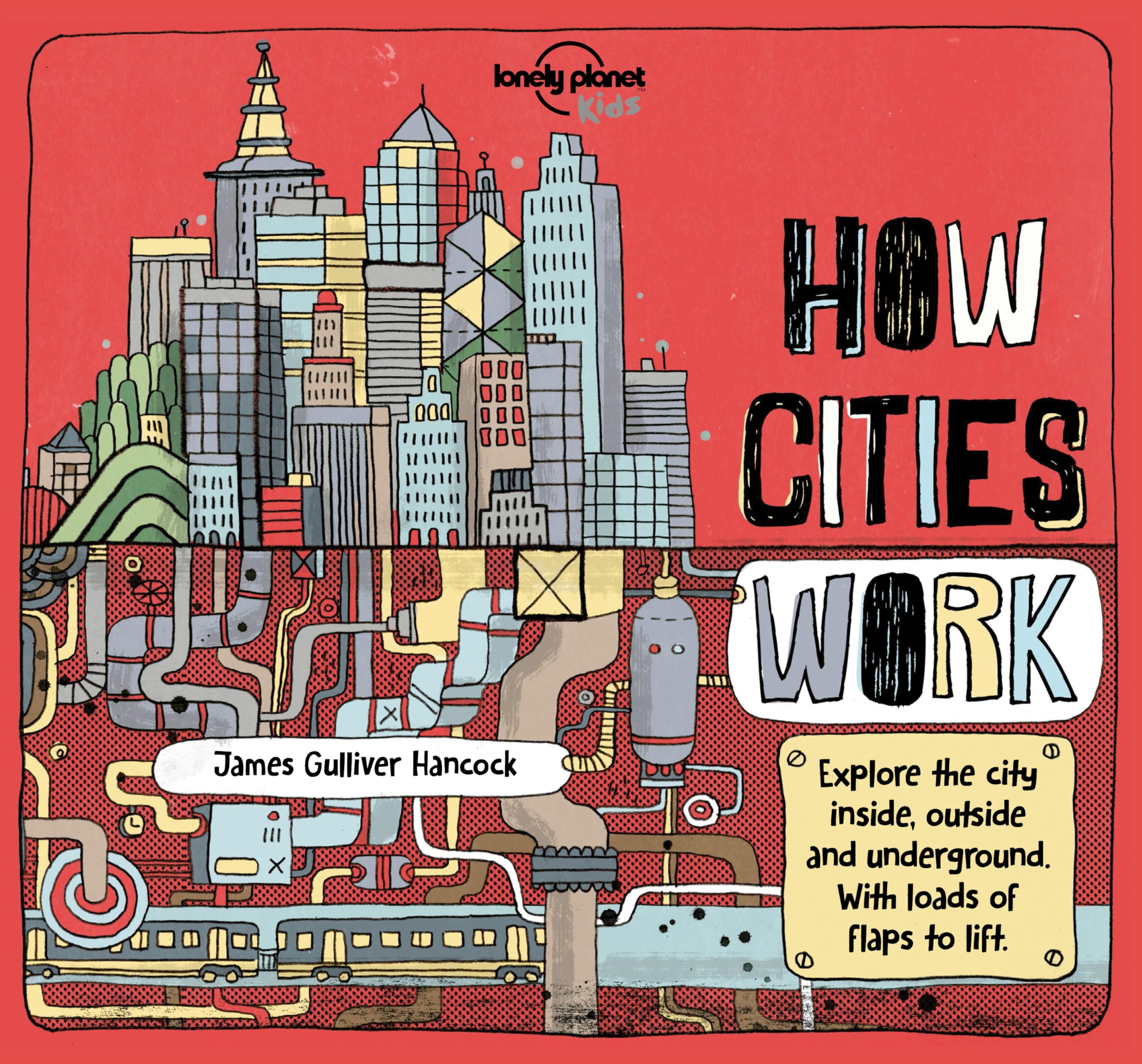 Lonely Planet Kids How Cities Work (How Things Work)