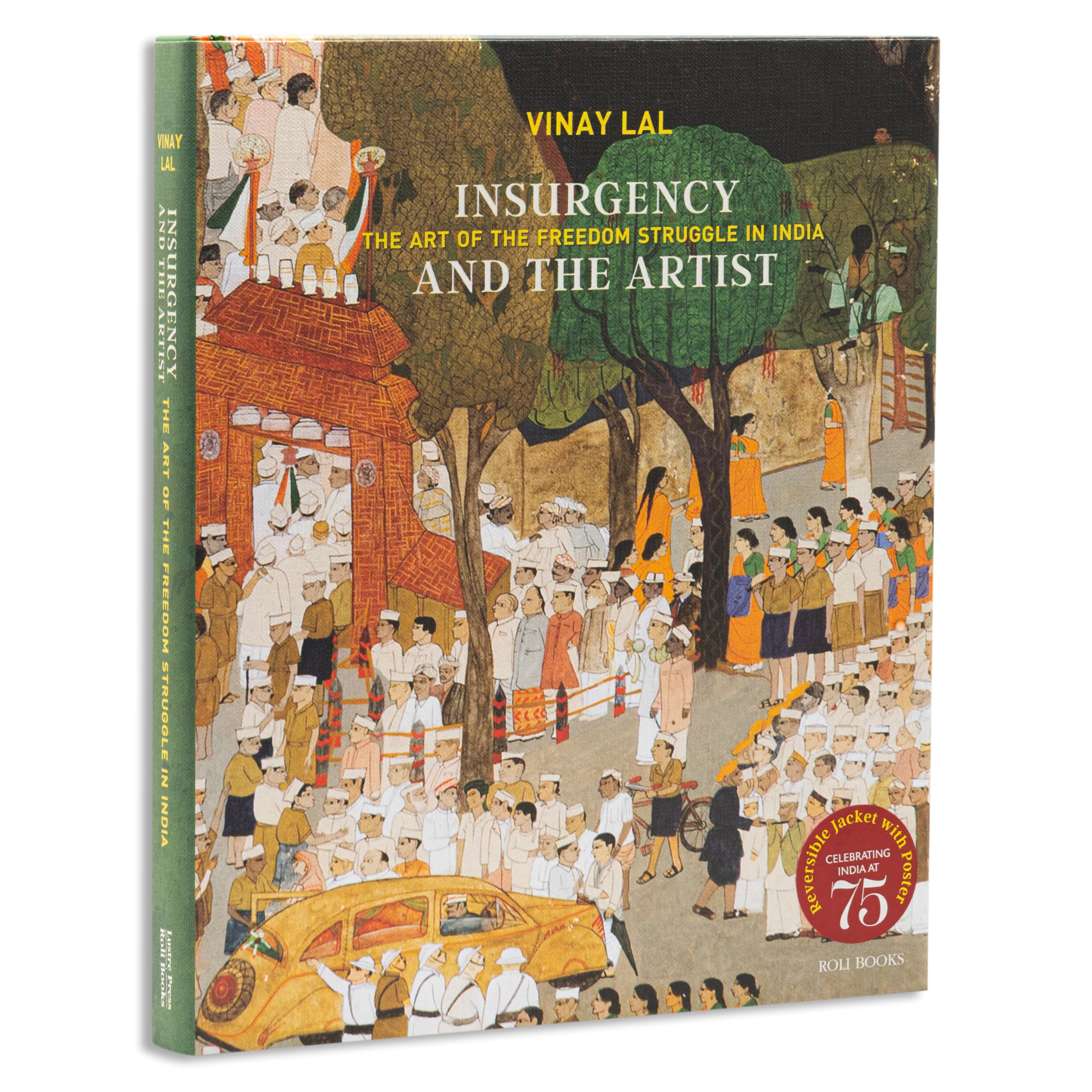 Insurgency and the Artist: The Art of the Freedom Struggle in India