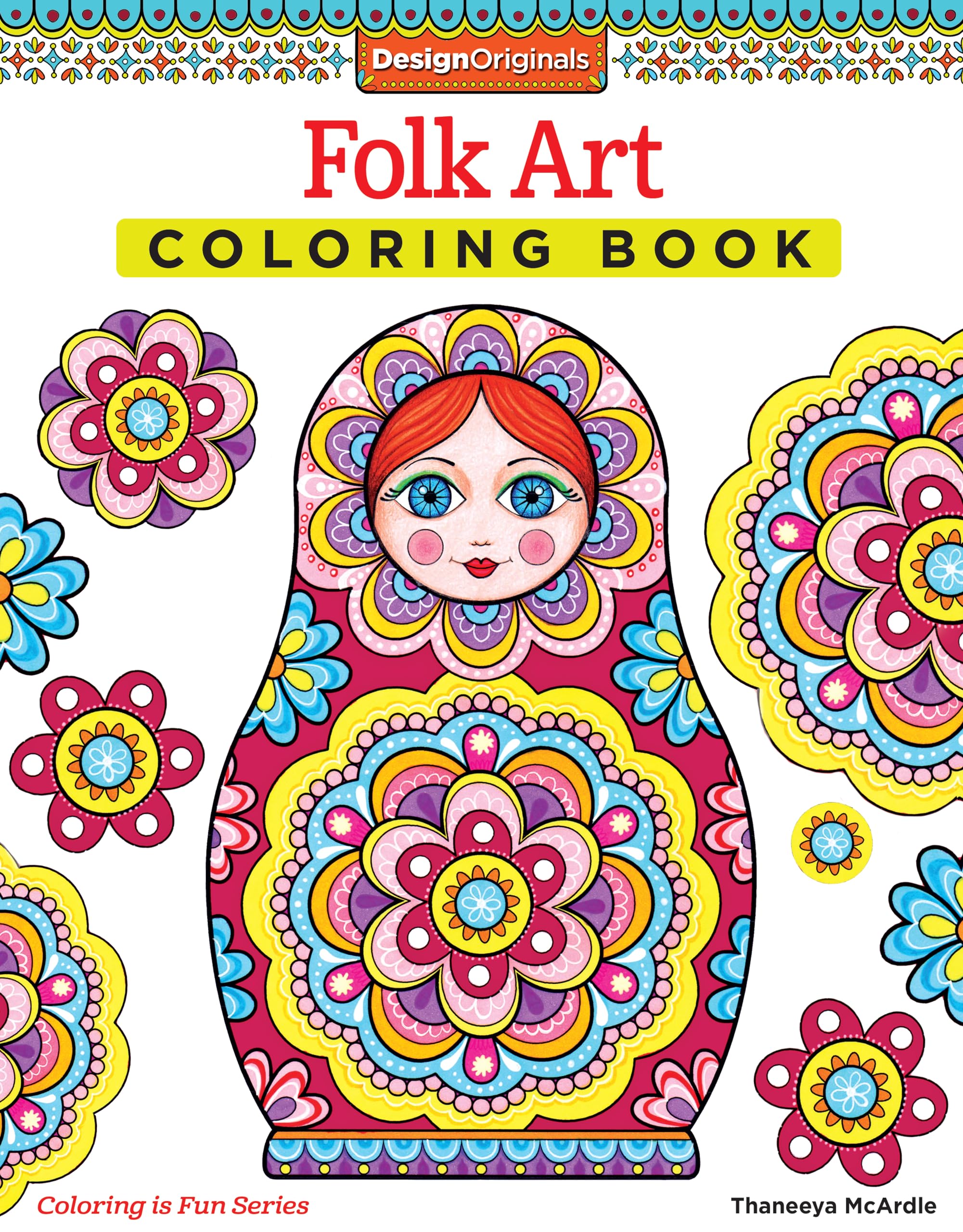 Folk Art Coloring Book (Design Originals) 30 BeginnerFriendly, Relaxing Art Activities Inspired by International Indigenous Cul