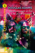 The Restaurant At The End Of The Universe (Sf Masterworks)