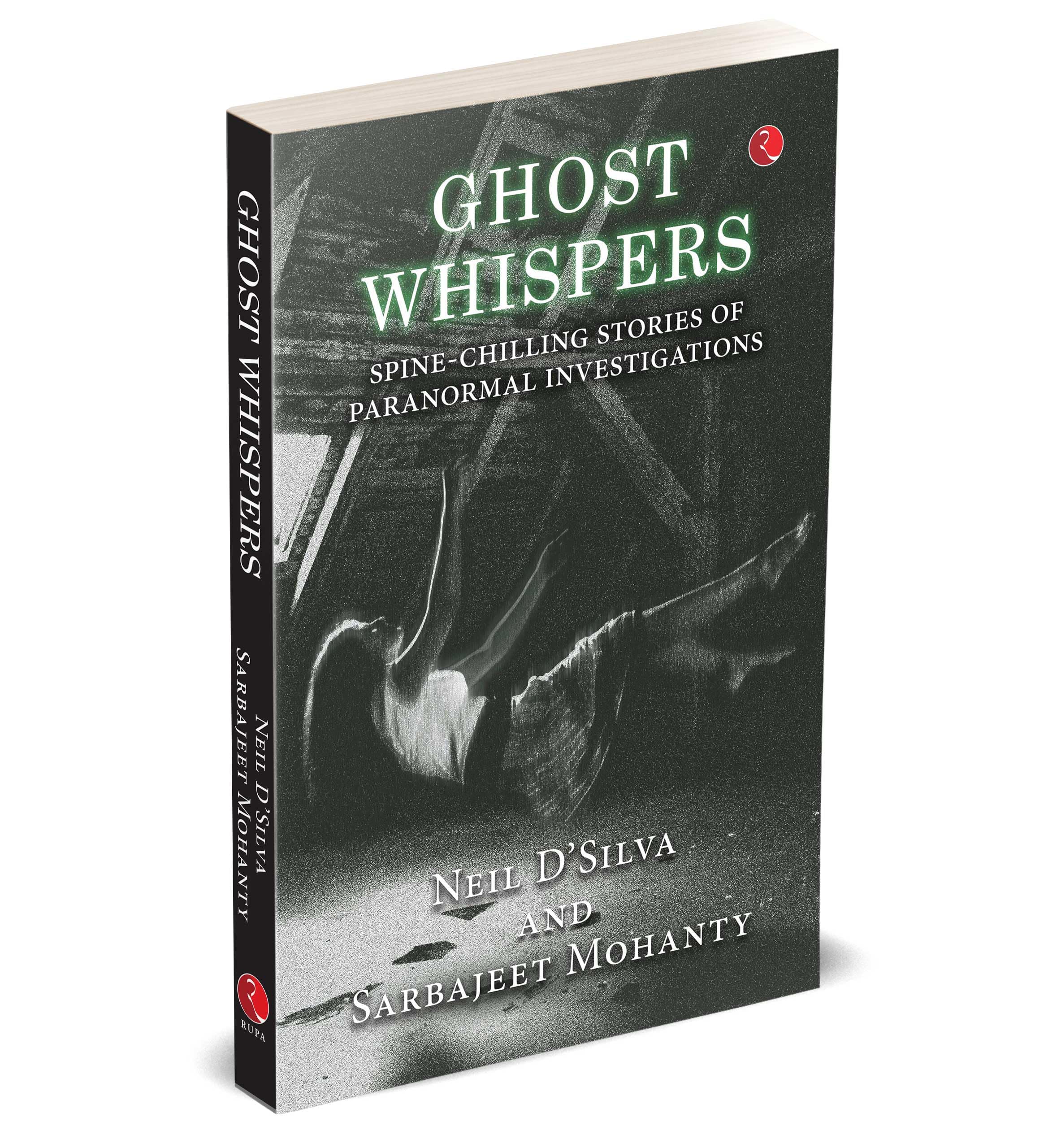 Ghost Whispers : SpineChilling Stories Of Paranormal Investigations