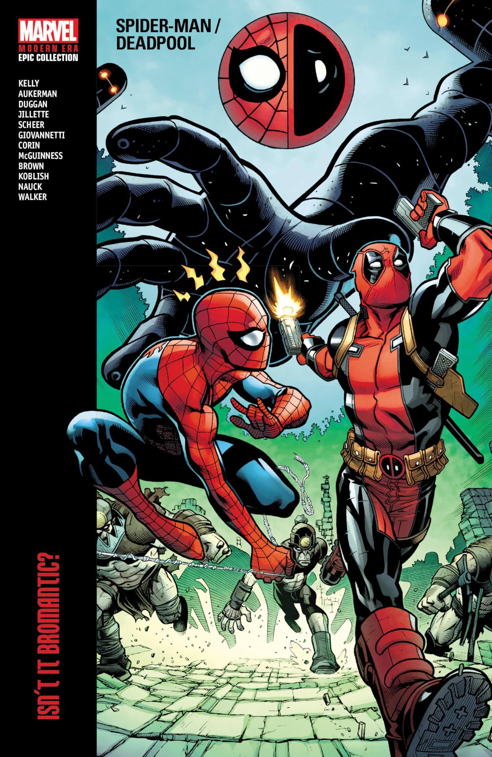 SPIDERMAN/DEADPOOL MODERN ERA EPIC COLLECTION: ISNT IT BROMANTIC