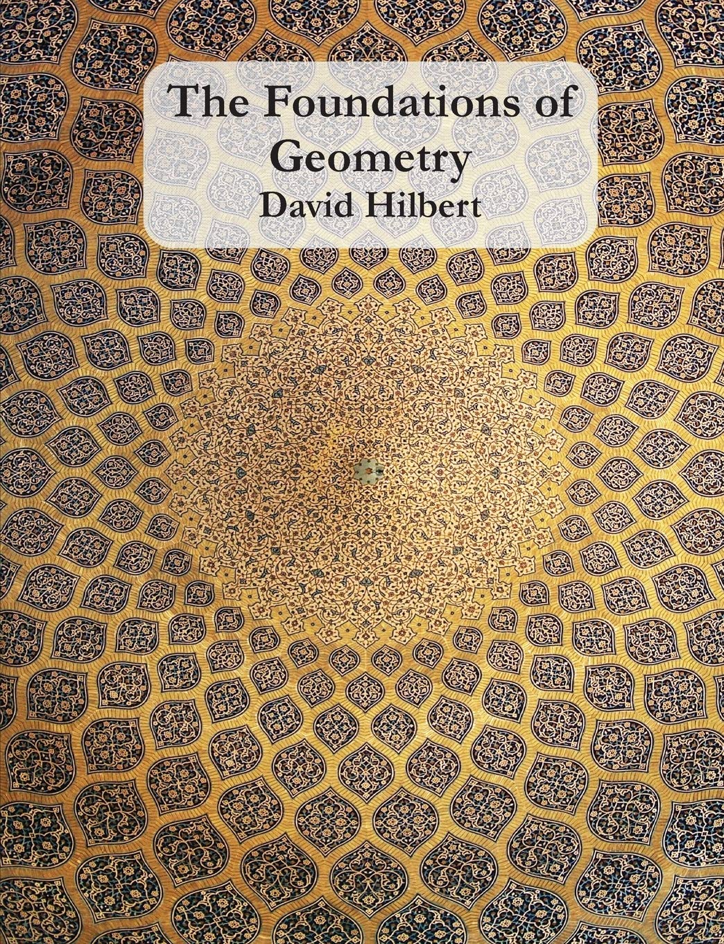 The Foundations Of Geometry