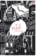 Selected Poems of T. S. Eliot (Faber Poetry)
