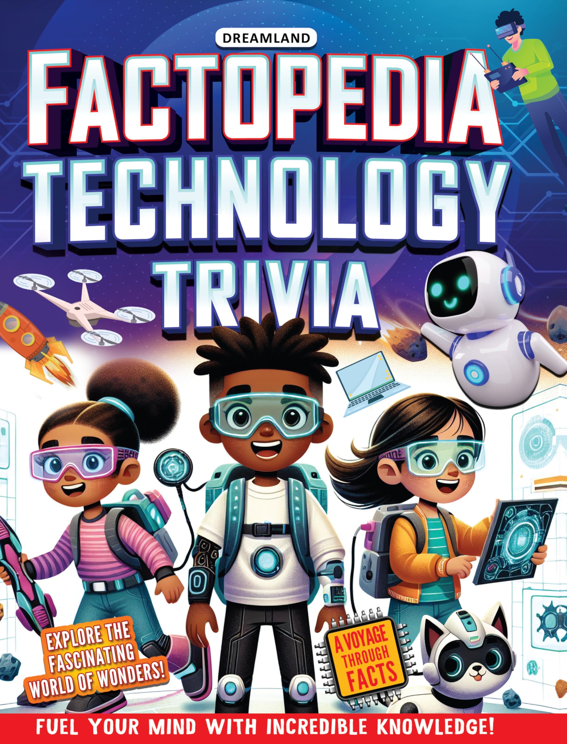 Factopedia Technology Trivia  Fun Tech Facts For Kids Age 6+ | Explore Gadgets, Inventions, Robots, Ai & More Through EasyToU