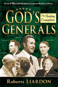 Gods Generals: The Healing Evangelists