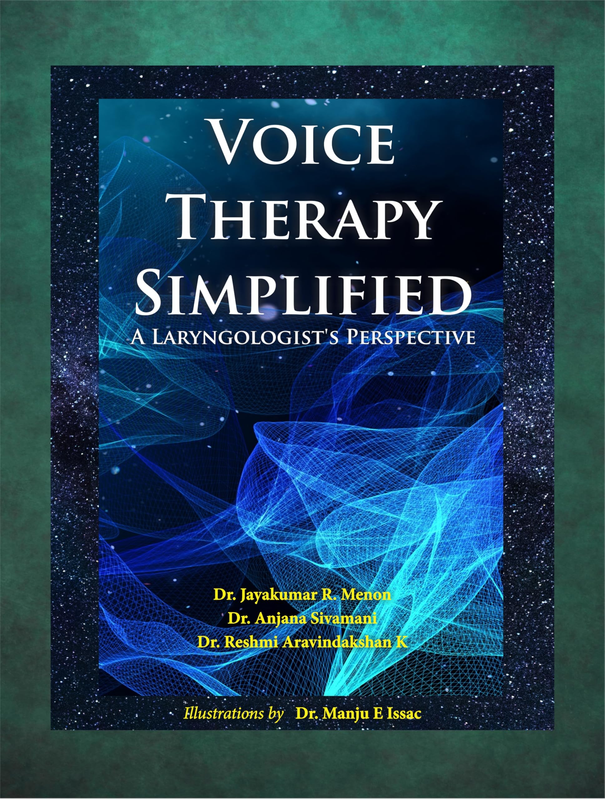 Voice Therapy Simplified: A LaryngologistS Perspective