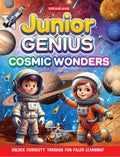 Junior Genius Cosmic Wonders  A Space Learning Book For Kids Age 7+ | Explore Planets, Stars, Rockets & Galaxies With Fun Facts