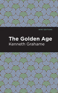 The Golden Age (Mint Editions  Short Story Collections and Anthologiesditions)