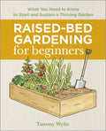 RaisedBed Gardening for Beginners: Your Guide to Growing Sustainability and SelfSufficiency
