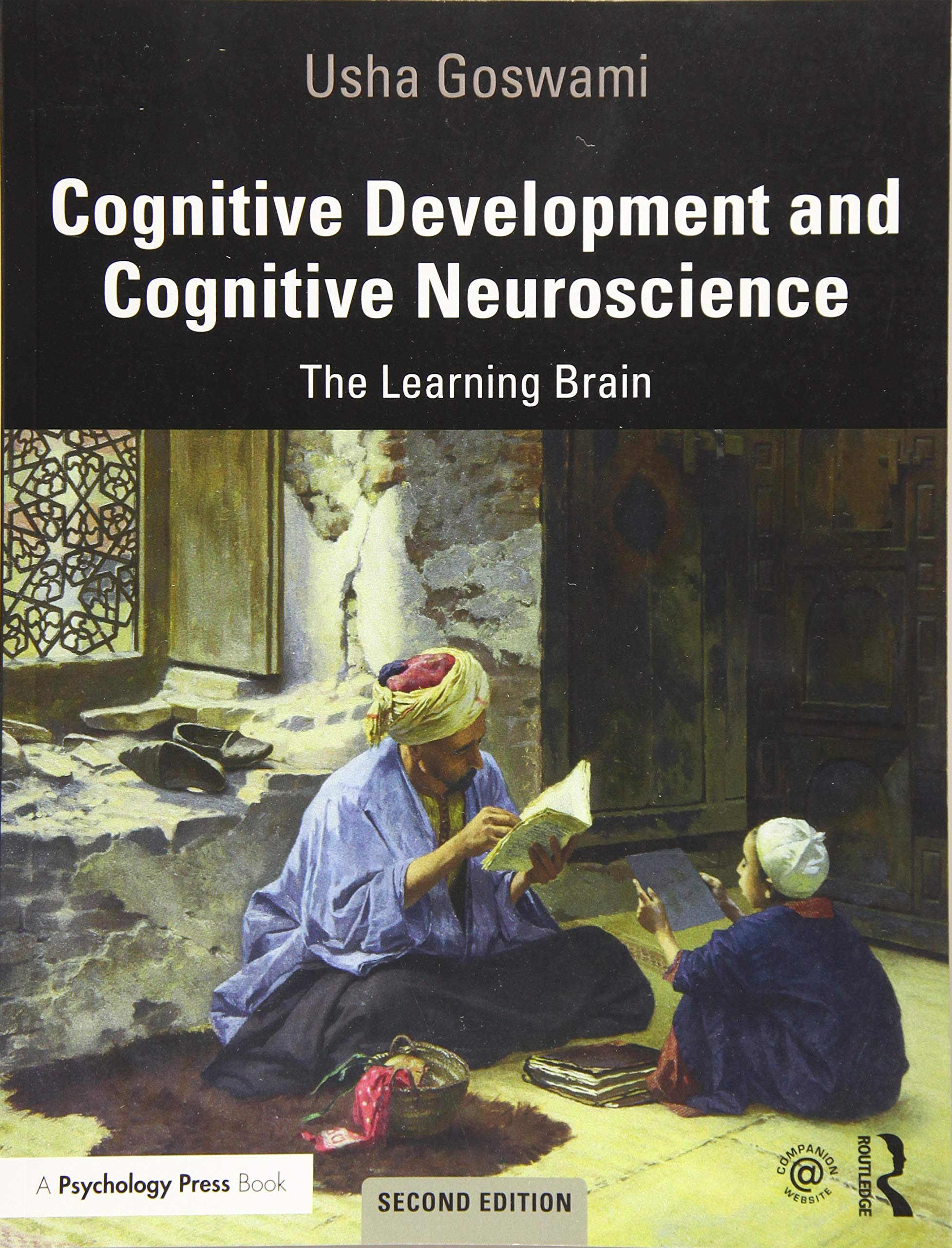 COGNITIVE DEVELOPMENT AND COGNITIVE NEUROSCIENCE : THE LEARNING BRAIN, 2ND EDITION