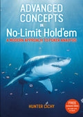 Advanced Concepts in NoLimit Holdem: A Modern Approach to Poker Analysis
