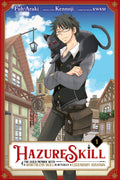 Hazure Skill: The Guild Member with a Worthless Skill Is Actually a Legendary Assassin, Vol. 1 (manga) (Hazure Skill: The Guild 