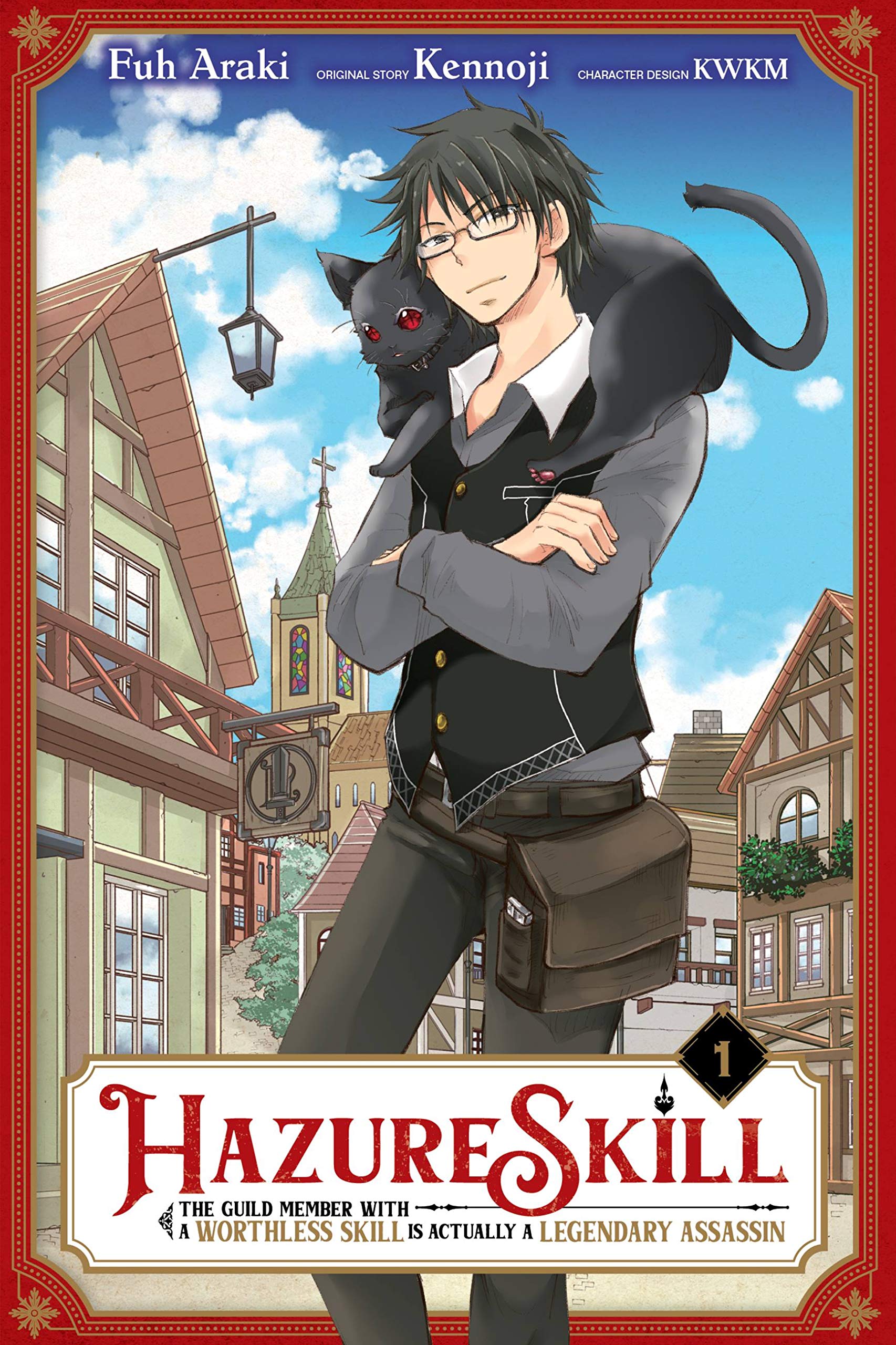 Hazure Skill: The Guild Member with a Worthless Skill Is Actually a Legendary Assassin, Vol. 1 (manga) (Hazure Skill: The Guild 