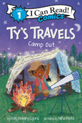 Tys Travels: CampOut (I Can Read Comics Level 1)