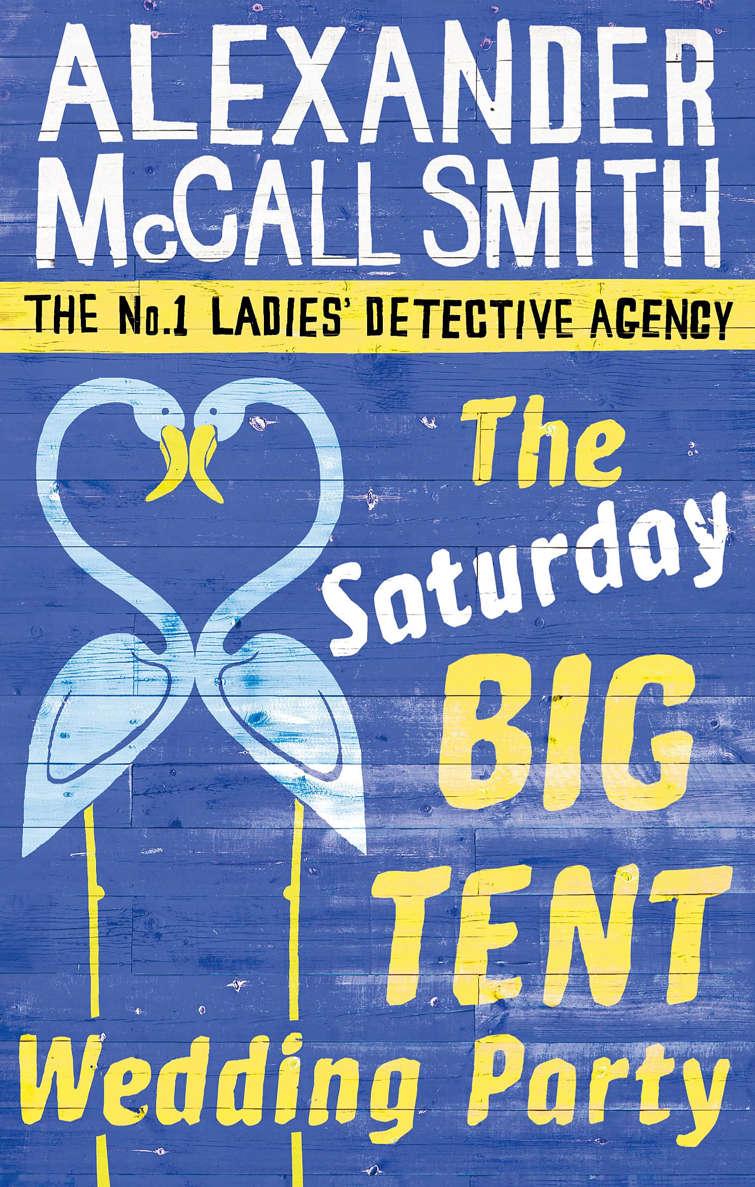 The Saturday Big Tent Wedding Party (No. 1 Ladies Detective Agency)
