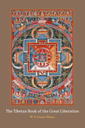 The Tibetan Book Of The Great Liberation | W. Y. EvansWentz