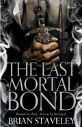 The Last Mortal Bond (Chronicles of the Unhewn Throne)