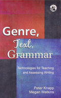 GENRE, TEXT, GRAMMAR: TECHS FOR TEACHING: Technologies for Teaching and Assessing Writing