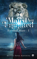 Mated yet Unmated: Eternal Mate  I