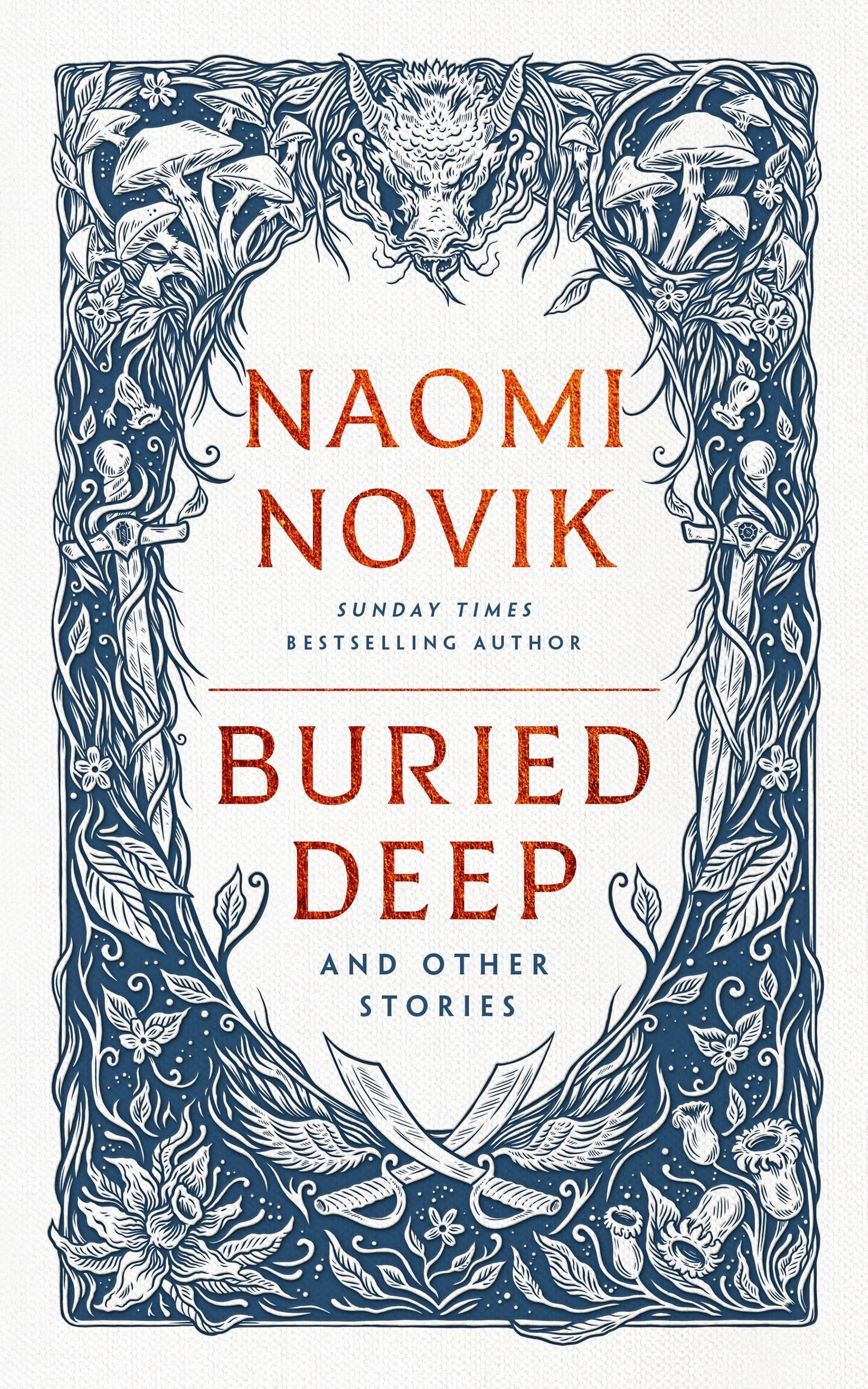 Buried Deep And Other Stories: From Internationally Bestselling Fantasy Author Of A Deadly Education