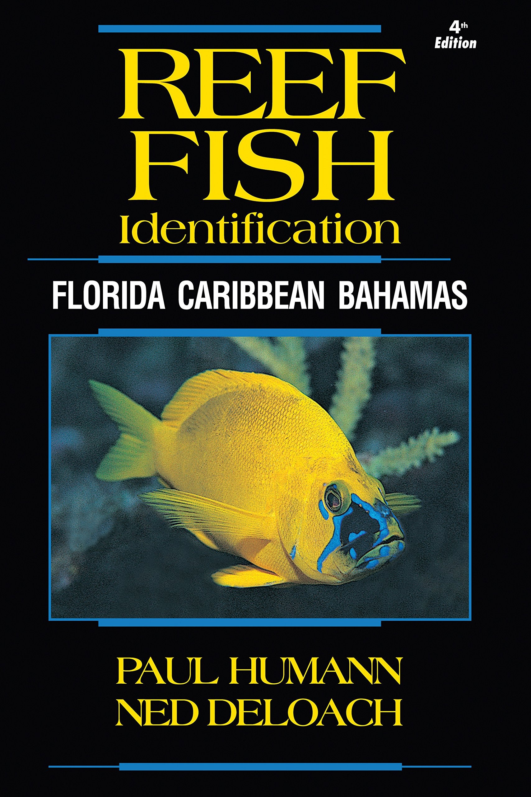 Reef Fish Identification  Florida Caribbean Bahamas  4th Edition (Reef Set)