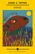 Grass (Sf Masterworks Reissue)