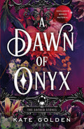 A Dawn Of Onyx: An Addictive EnemiesToLovers Fantasy Romance (The Sacred Stones, Book 1)